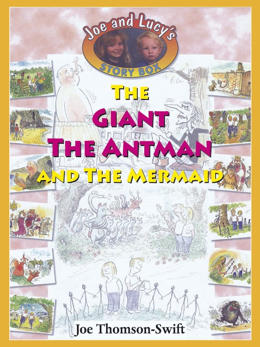 Title details for The Giant, the Antman and the Mermaid by Joe Thomson-Swift - Available